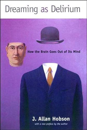 Image of Dreaming as Delirium: How the Brain Goes Out of Its Mind (Bradford Books (Paperback))