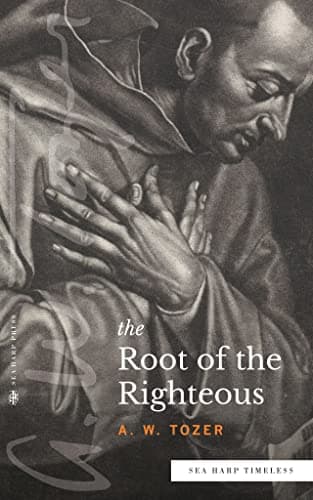 Image of The Root of the Righteous (Sea Harp Timeless series)