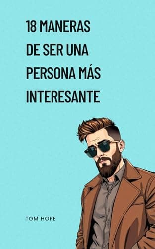 Image of 18 Maneras De Ser Una Persona Más Interesante (Spanish Edition)