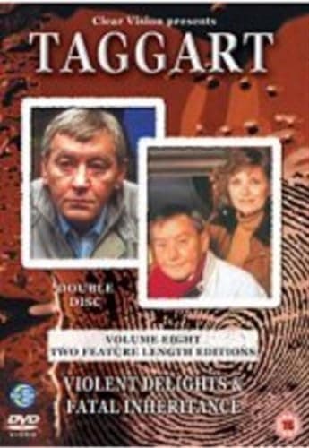 Image of Taggart Volume 8: Violent Delights / Fatal Inheritance [DVD]