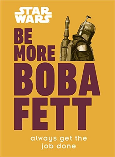 Image of Star Wars Be More Boba Fett
