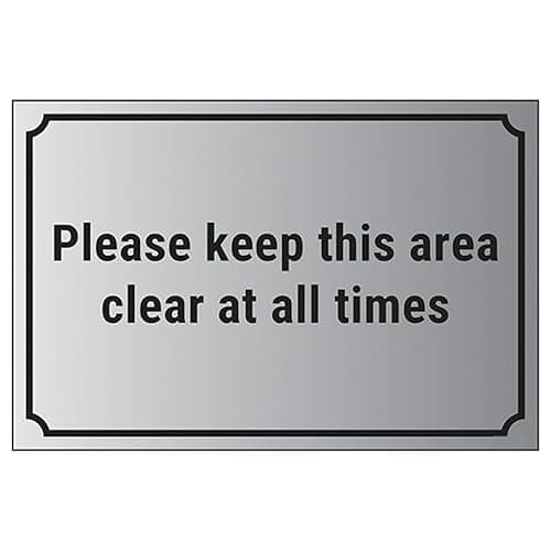 Image of V Safety Please Keep This Area Clear At All Times 200 x 150 mm - Self Adhesive Vinyl - Aluminium Effect Safety Sign