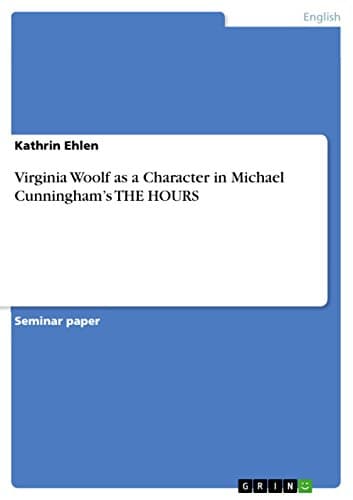 Image of Virginia Woolf as a Character in Michael Cunningham's THE HOURS
