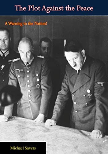 Image of The Plot Against the Peace: A Warning to the Nation!