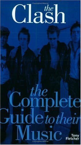 Image of The "Clash": The Complete Guide to Their Music (Complete Guide to the Music of S.)