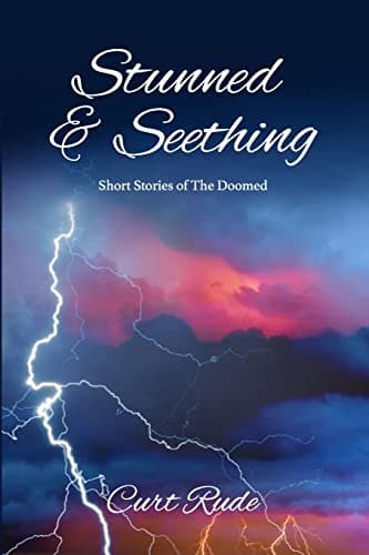 Image of Stunned & Seething: Short Stories of The Doomed