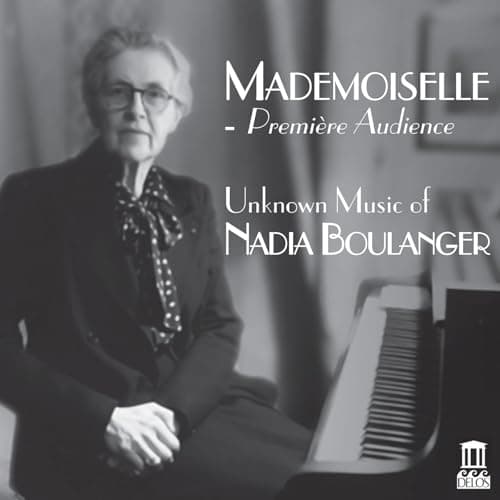 Image of Mademoiselle: Première audience – Unknown Music of Nadia Boulanger