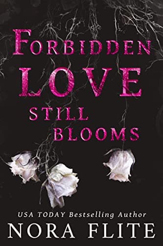 Image of Forbidden Love Still Blooms: A Forbidden Romance Novel
