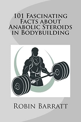 Image of 101 Fascinating Facts about Anabolic Steroids in Bodybuilding
