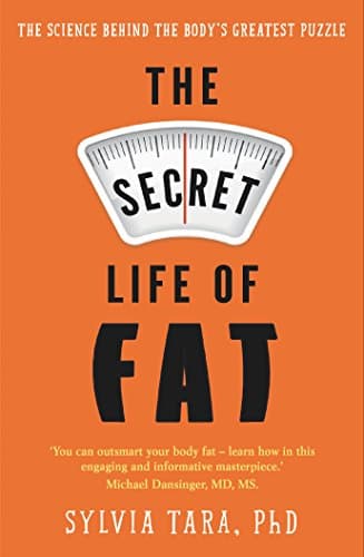 Image of The Secret Life of Fat: The science behind the body's greatest puzzle