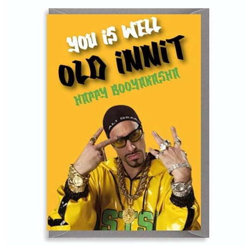 Image of Funny Ali G Inspired Birthday Card – “You is Well Old Innit” – Rude Adult Comedy Banta Joke Card for Men Women - Happy Bday Card for Friend Auntie Uncle Brother Sister Mum Dad Son Daughter - C836