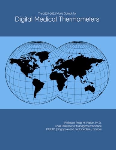 Image of The 2027-2032 World Outlook for Digital Medical Thermometers
