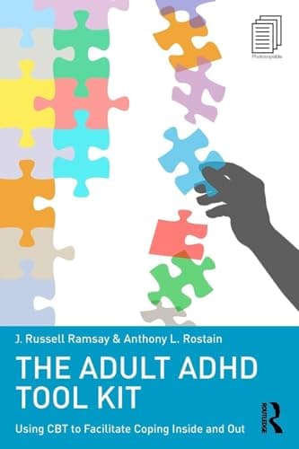 Image of The Adult ADHD Tool Kit: Using CBT to Facilitate Coping Inside and Out
