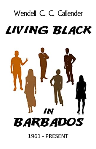 Image of Living Black in Barbados: 1961 - Present
