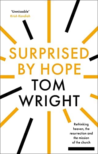 Image of Surprised by Hope: Original, provocative and practical