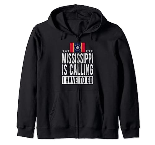Image of Mississippi is Calling I have to go - Mississippi Zip Hoodie