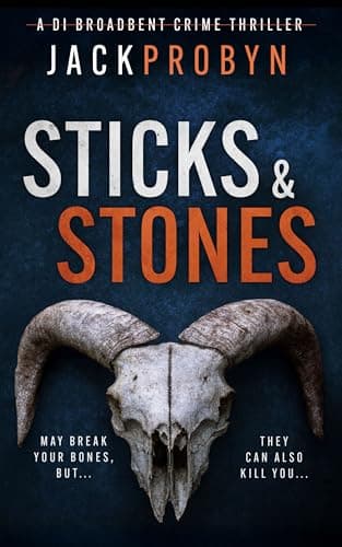 Image of Sticks and Stones: A gripping serial killer thriller with a shocking twist (DI Stephanie Broadbent Surrey Hills Crime Thrillers Book 5)