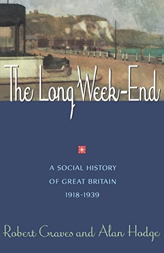Image of The Long Week-End: A Social History of Great Britain 1918-1939