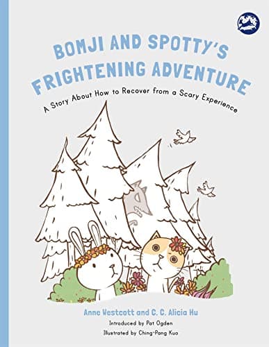 Image of Bomji and Spotty's Frightening Adventure: A Story About How to Recover from a Scary Experience (Hidden Strengths Therapeutic Children's Books)