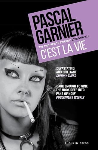 Image of C'est la Vie: Shocking, hilarious and poignant noir