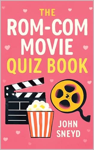 Image of The Rom-Com Movie Quiz Book : The Ultimate Compendium of Romantic Comedy Trivia, 1950s-2020s