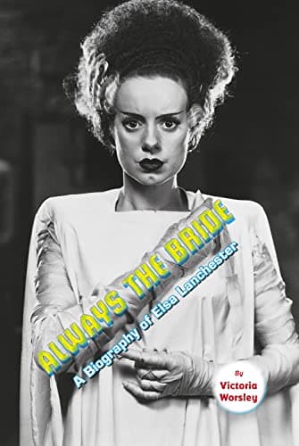 Image of Always the Bride: A Biography of Elsa Lanchester