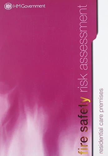 Image of Fire safety risk assessment: Residential care premises (Fire Safety Employers Guide): Written by Great Britain: Department for Communities and Loca, 2006 Edition, Publisher: Department for Communities and Loca [Paperback]