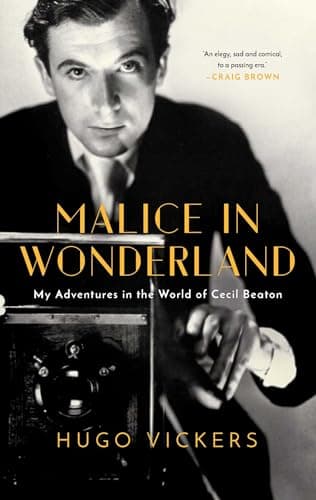 Image of Malice in Wonderland: My Adventures in the World of Cecil Beaton