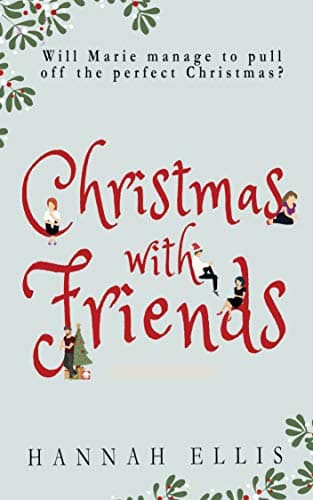 Image of Christmas With Friends: A warm, witty Christmas romcom (Friends Like These Book 2)