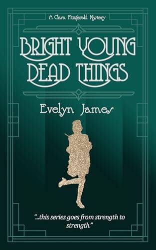 Image of Bright Young Dead Things: A cosy 1920s detective novel (The Clara Fitzgerald Mysteries Book 33)