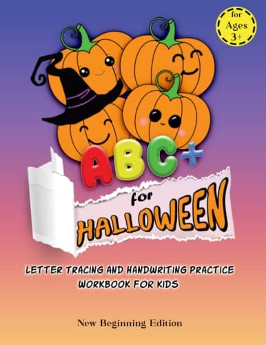 Image of ABC+ for Halloween: Letter Tracing and Handwriting Practice Workbook for Preschoolers, Pre-K, and Kids ages 3-6