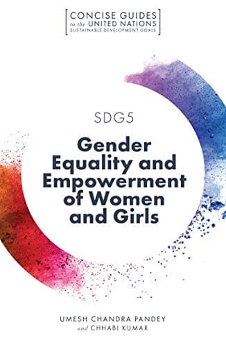 Image of SDG5 - Gender Equality and Empowerment of Women and Girls (Concise Guides to the United Nations Sustainable Development Goals)