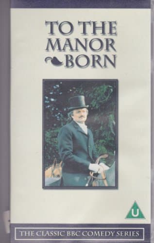 Image of To The Manor Born: Series 2 - Episodes 4, 5 And 6 [VHS]