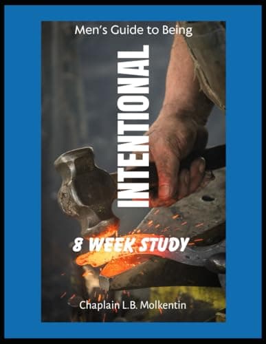 Image of Being Intentional: A Men's Guide: 8 Week Study