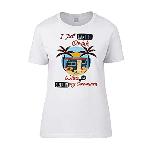 Image of Getagift I Just Want to Drink Wine and Sleep in My Caravan Present for Her, Happy Campers, Friend, Family, Birthday, Vacation, Holiday, Women Short Sleeve Cotton T-Shirt. (White, S)