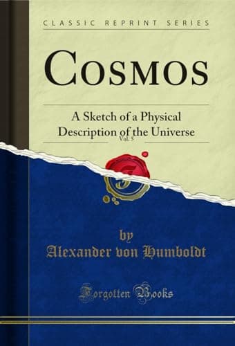 Image of Cosmos, Vol. 5: A Sketch of a Physical Description of the Universe (Classic Reprint)