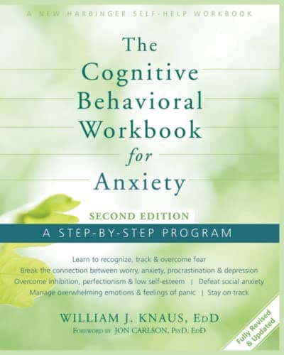 Image of [The Cognitive Behavioral Workbook for Anxiety]: A Step-By-Step Program - 2014, 2nd Edition, Paperback
