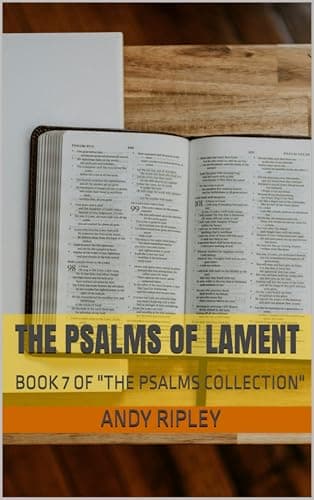 Image of THE PSALMS OF LAMENT: BOOK 7 OF "THE PSALMS COLLECTION"