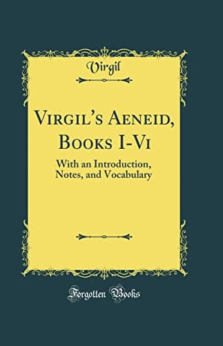 Image of Virgil's Aeneid, Books I-Vi: With an Introduction, Notes, and Vocabulary (Classic Reprint)