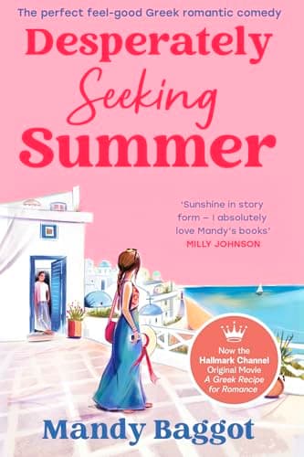 Image of Desperately Seeking Summer: The feel-good Greek romantic comedy, the perfect holiday read