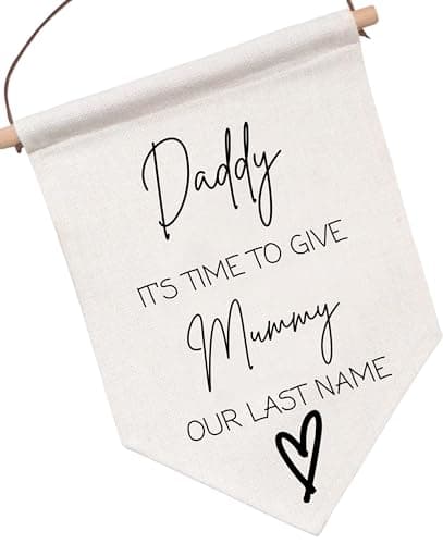 Image of Wedding Flag, Daddy Here Comes Mummy, Bride Aisle Sign, Page Boy, Flower Girl Banner, Ring Barer Flag (Dad It's Time To Give Mum Our Last Name)