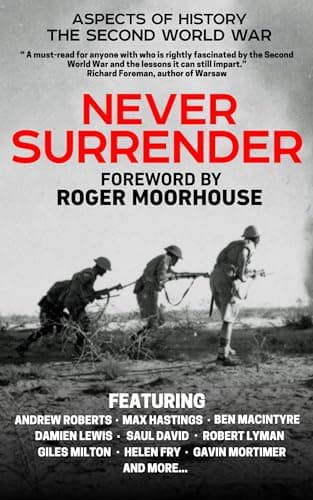 Image of Never Surrender: The Second World War (History in the Making Book 1)
