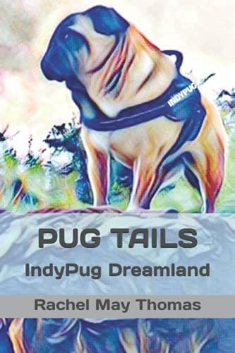 Image of PUG TAILS: IndyPug Dreamland