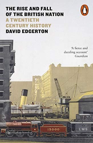 Image of The Rise and Fall of the British Nation: A Twentieth-Century History