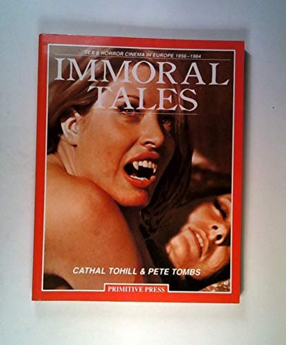 Image of Immoral Tales: Sex and Horror Cinema in Europe, 1956-84