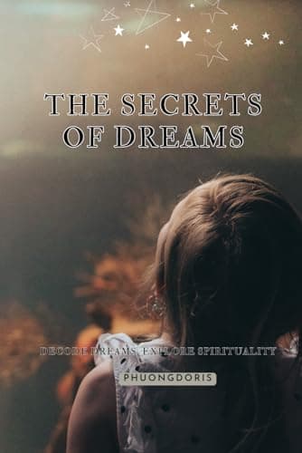 Image of The Secrets of Dreams: Exploring the mysteries and meanings behind dreams (Psychology Books)