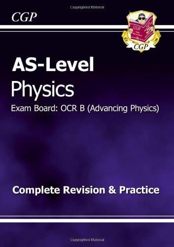 Image of By CGP Books - AS-Level Physics, The Revision Guide - Exam Board: OCR B (Advancing Physics)