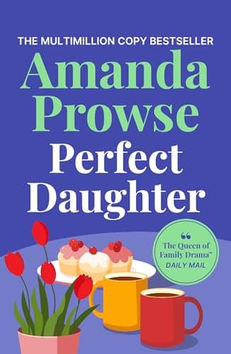 Image of Perfect Daughter: A heart-wrenching and emotional story of love and family from the multimillion copy bestseller