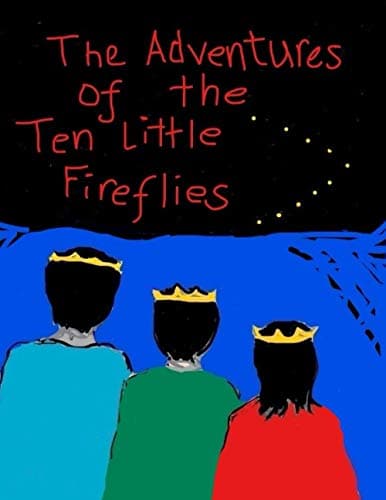 Image of The Adventures of the Ten Little Fireflies