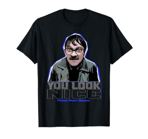 Image of Friday Night Dinner Jim Vintage Comic You Look Nice Funny T-Shirt